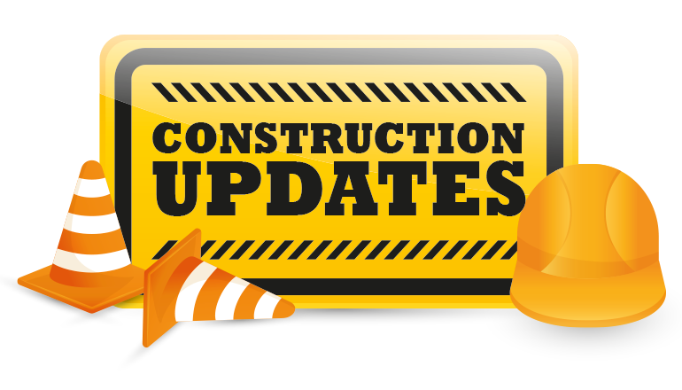 Construction Updates