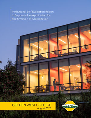 Institutional Self-Evaluation Report Cover for Golden West College Aug 2025