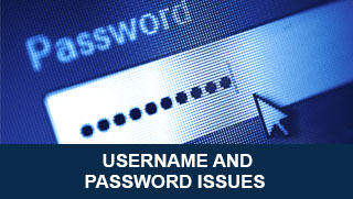 Username and Password Issues