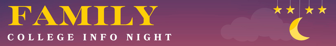  Family Night - College Info Night header