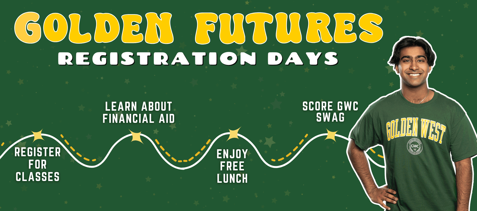 Golden Futures - Registration Days (Register for Classes, Learn About Financial AId, Enjoy Free Lunch, Score GWC Swag)