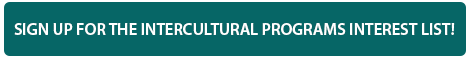 Sign up for the Intercultural Programs interest list!